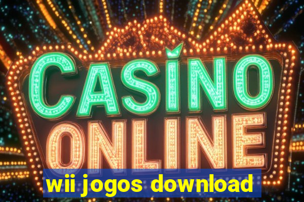 wii jogos download